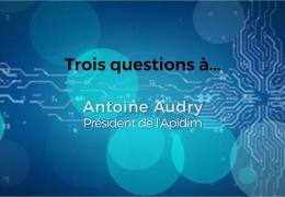 Trois questions à Antoine Audry