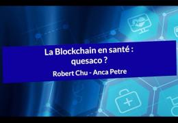 La blockchain en santé : quesaco ? - RPM 2018