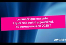 Le numérique en santé : où en serons-nous en 2030 ?