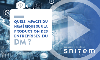 Colloque numérique en santé : Quels impacts du numérique sur la production des entreprises du DM ? 3 juin 2021