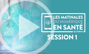 #1 - Modernisation des systèmes d’information en santé : quelle contribution des entreprises du DM ? - 3 février 2022