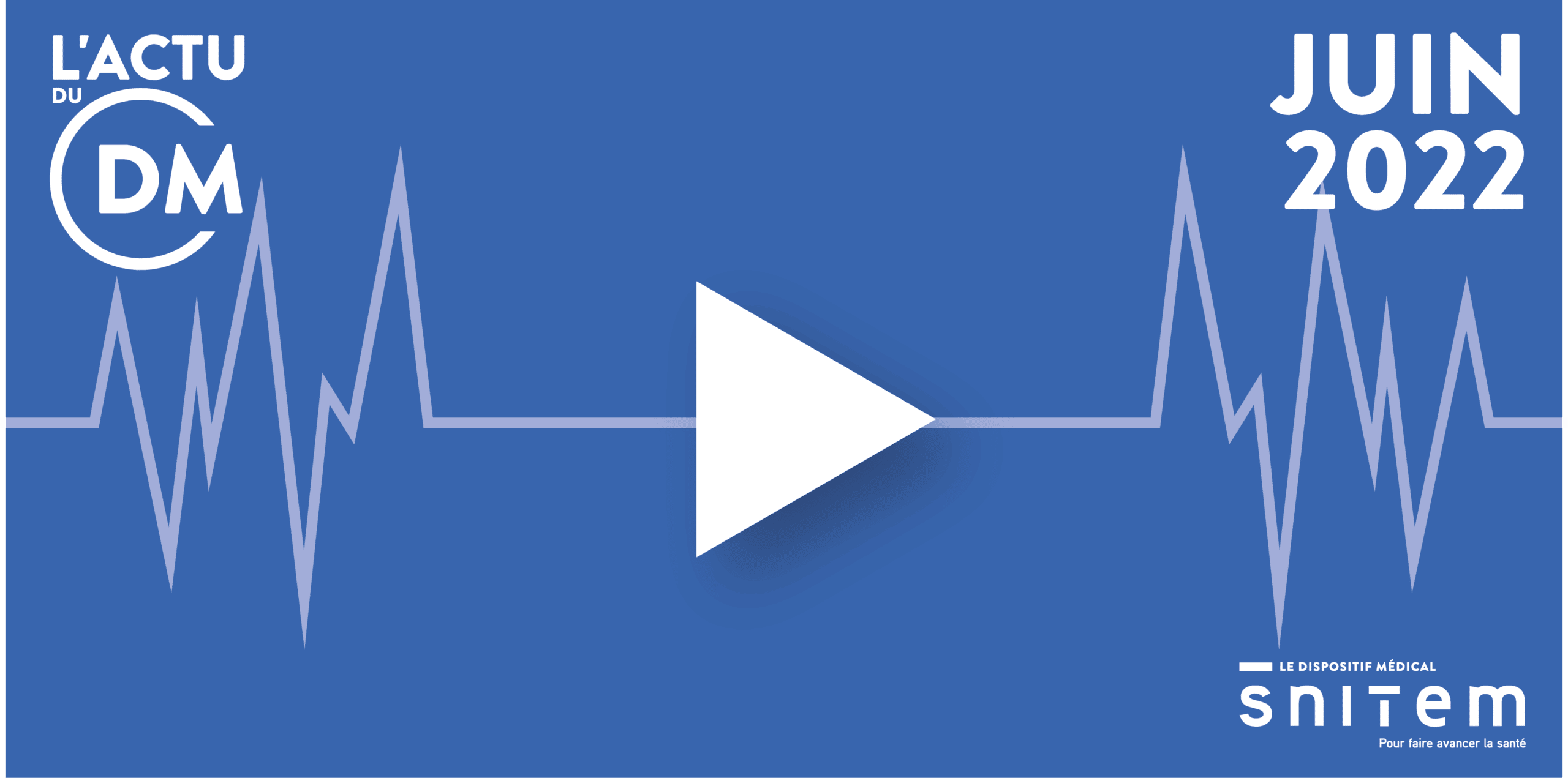 3′ d’actu sur le dispositif médical – podcast juin 2022