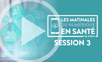 #3 - Intégration des solutions digitales dans le parcours de soins – 7 juillet 2022