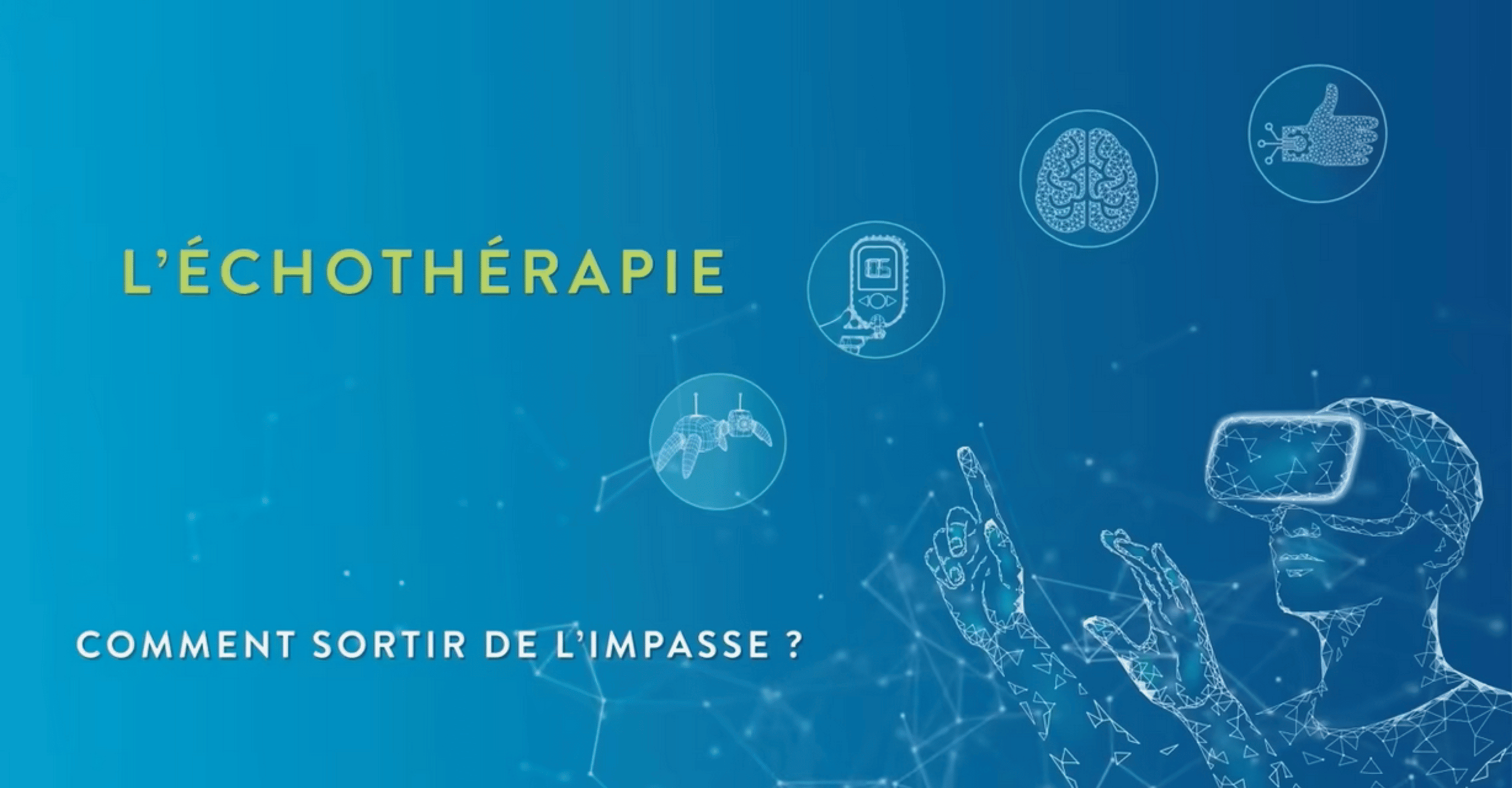 Echothérapie - Comment sortir de l'impasse ?