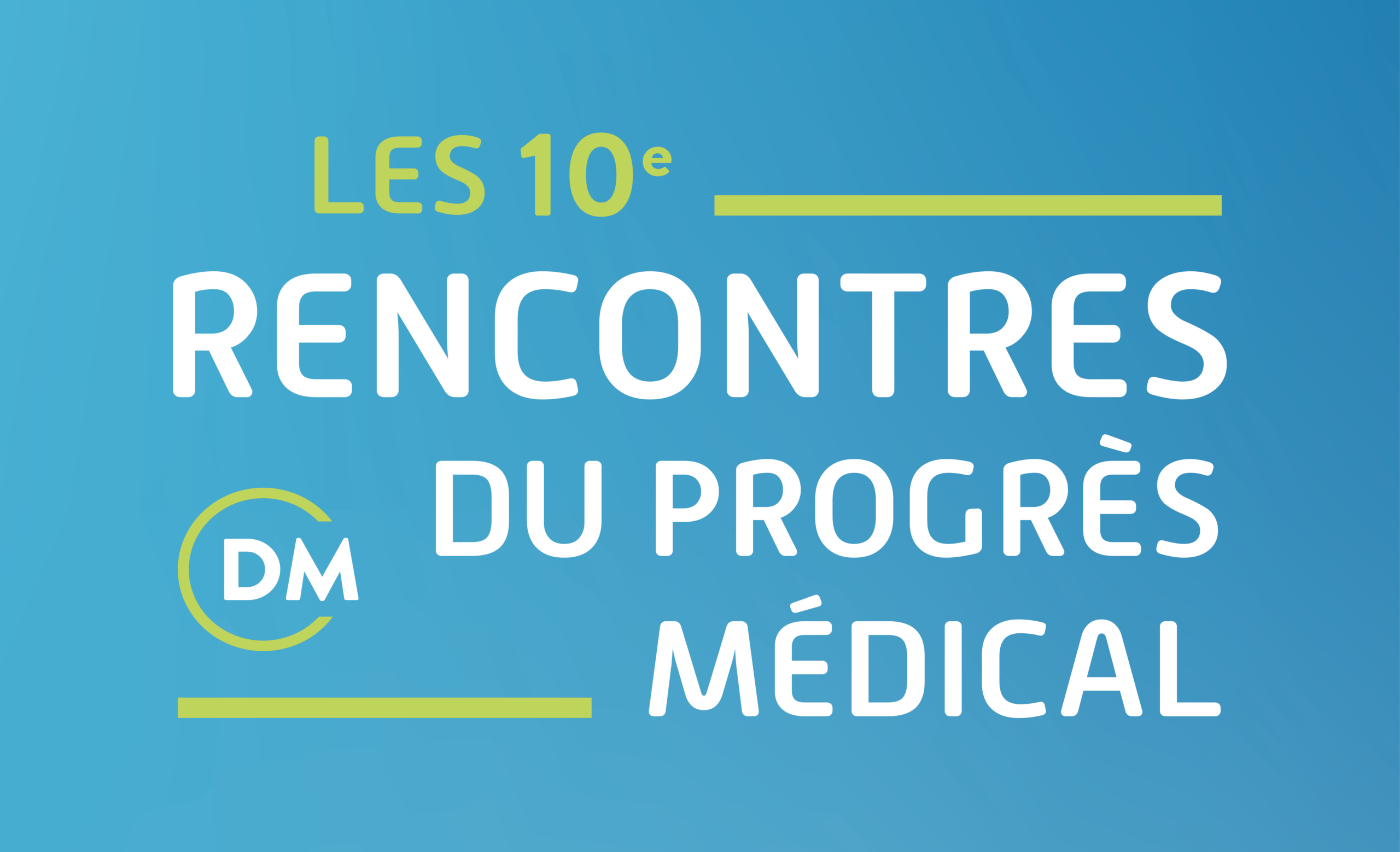 10e Rencontres du progrès médical