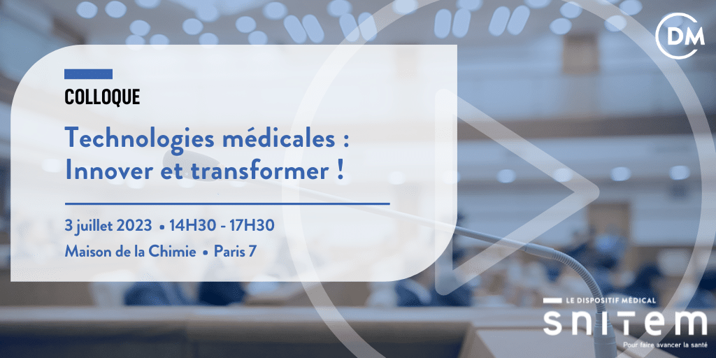 Colloque : Technologies médicales, innover et transformer