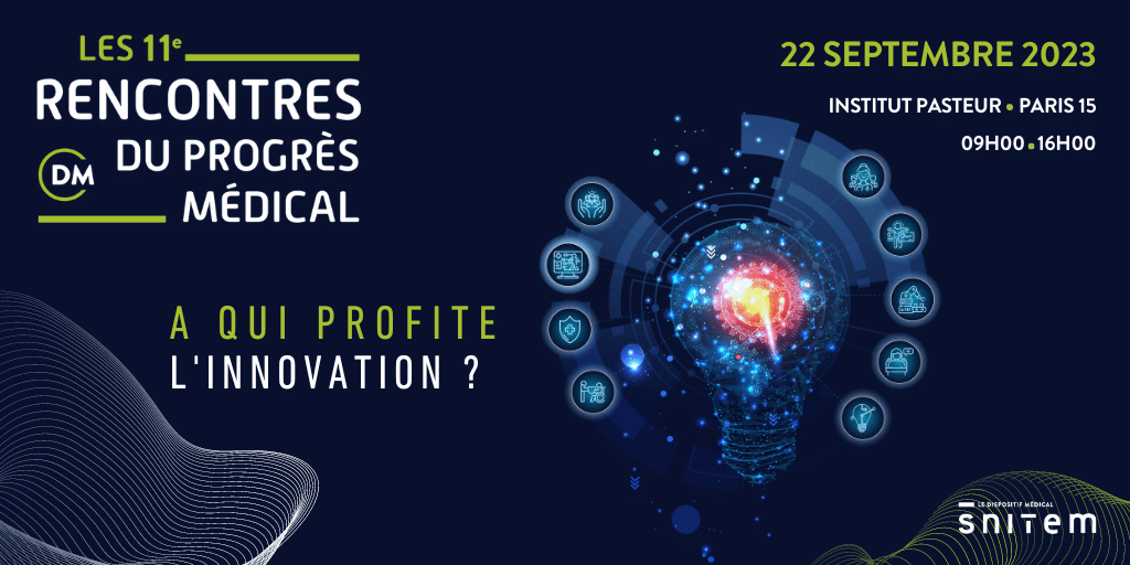 11e édition des Rencontres du Progrès Médical : A qui profite l'innovation?